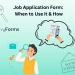 A guide on when and how to use a job application form